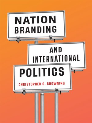 cover image of Nation Branding and International Politics